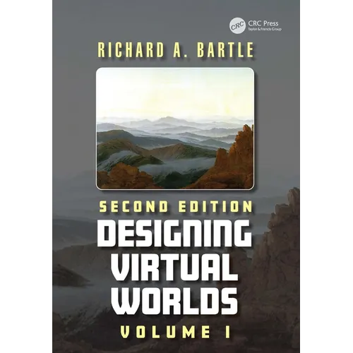 Designing Virtual Worlds Volume I