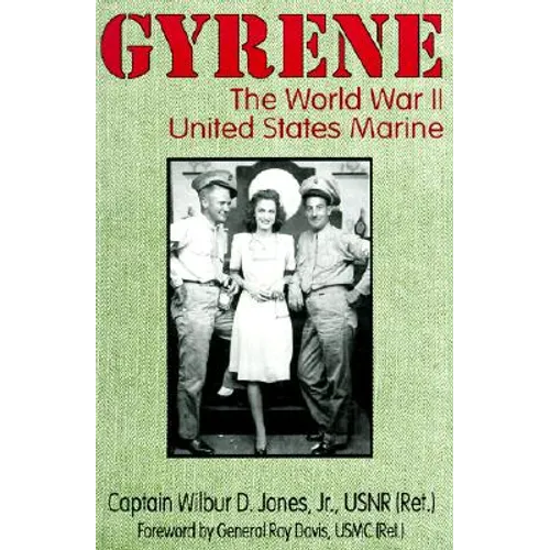 Gyrene: The World War II United States Marine - Paperback