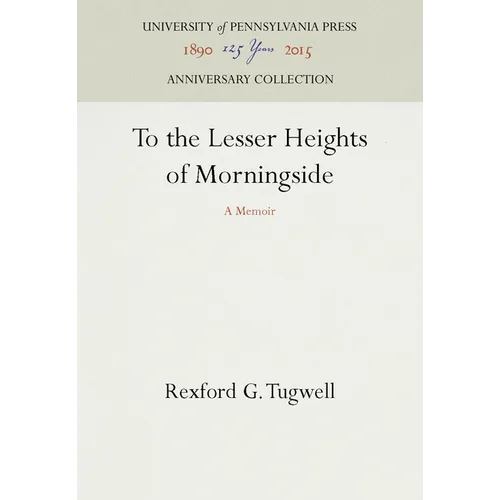 To the Lesser Heights of Morningside - Hardcover