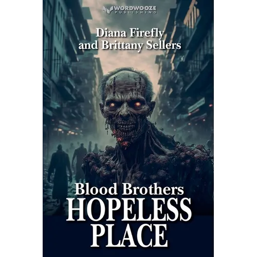 Blood Brothers: Hopeless Place - Paperback