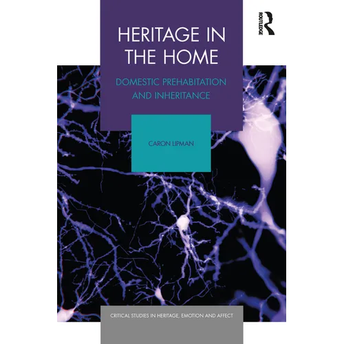 Heritage in the Home: Domestic Prehabitation and Inheritance - Paperback