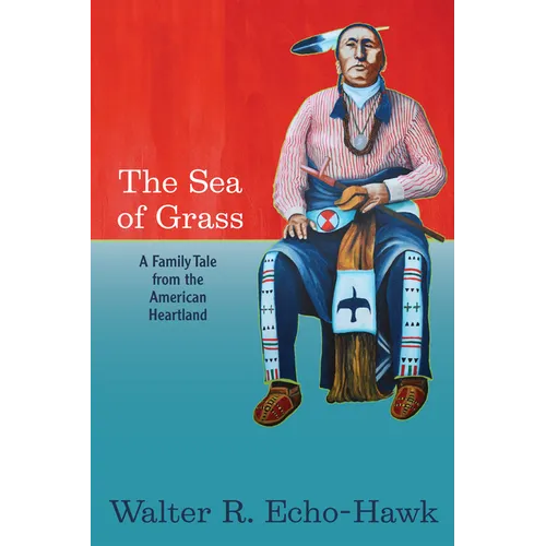 The Sea of Grass: A Family Tale from the American Heartland - Paperback