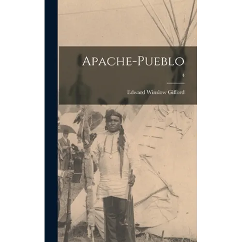 Apache-Pueblo; 4 - Hardcover