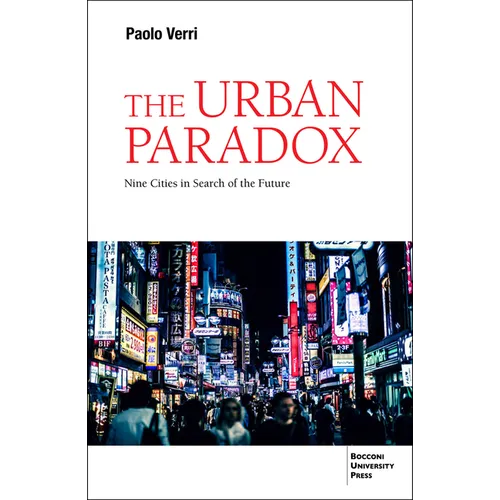 The Urban Paradox: Cities in Search of the Future - Paperback