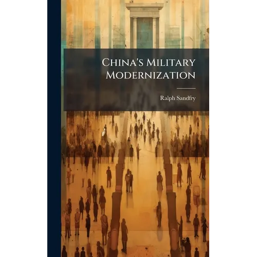 China's Military Modernization - Hardcover
