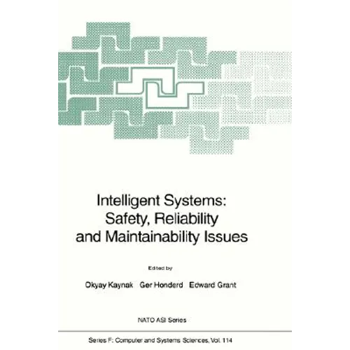 Intelligent Systems: Safety, Reliability and Maintainability Issues - Hardcover