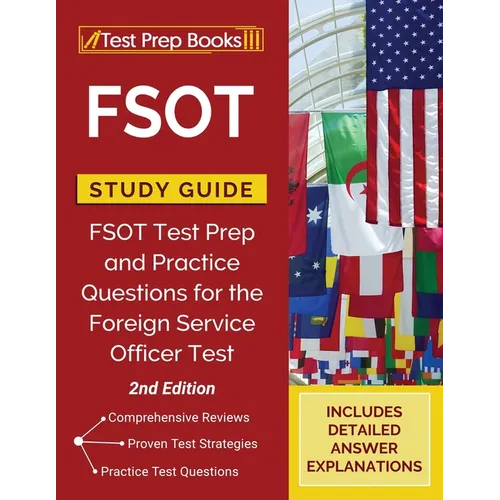 FSOT Study Guide: FSOT Test Prep and Practice Questions for the Foreign Service Officer Test [2nd Edition]
