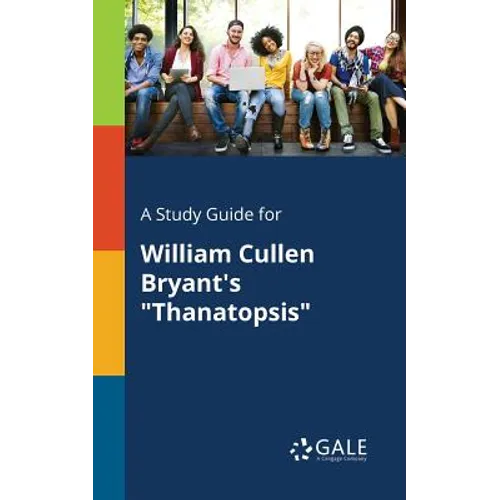 A Study Guide for William Cullen Bryant's 