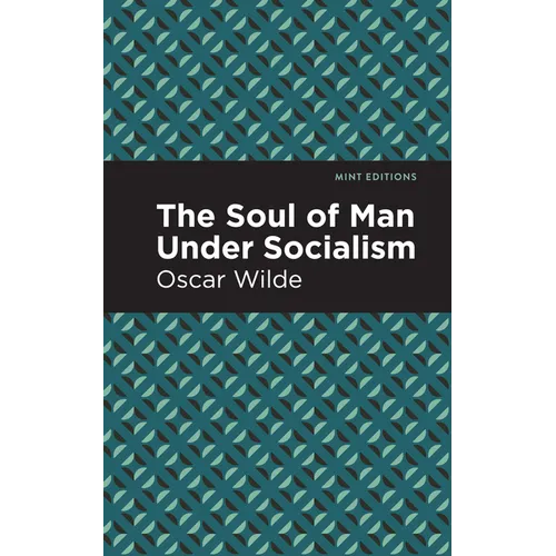 The Soul of Man Under Socialism - Paperback
