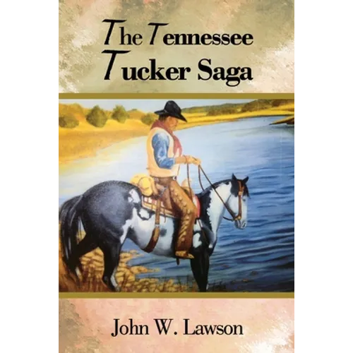 The Tennessee Tucker Saga - Paperback