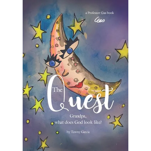 The Quest: Grandpa What does God look like - Paperback