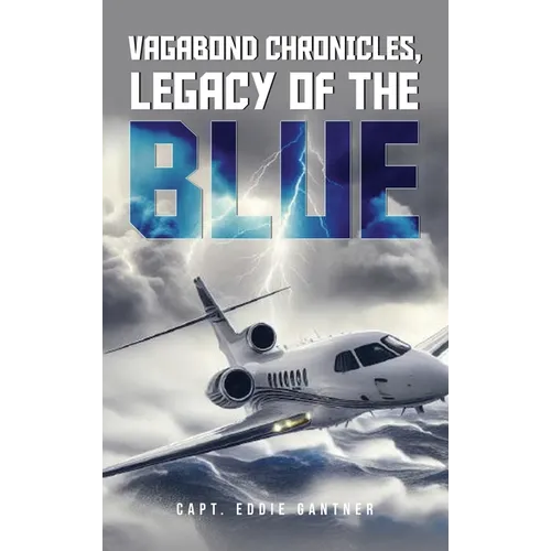 Vagabond Chronicles: Legacy of the Blue