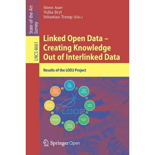 Linked Open Data -- Creating Knowledge Out of Interlinked Data: Results of the Lod2 Project