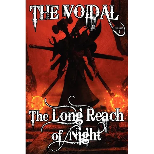 The Long Reach of Night (the Voidal Trilogy, Book 2) - Paperback