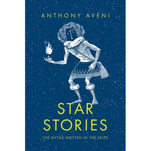 Star Stories: The Myths Written in the Skies - Paperback
