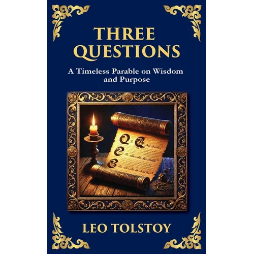 Three Questions: The Wisdom of the Present Moment and the Power of Compassion - Paperback