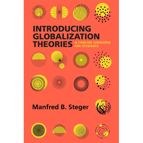 Introducing Globalization Theories: A Concise Overview for Students