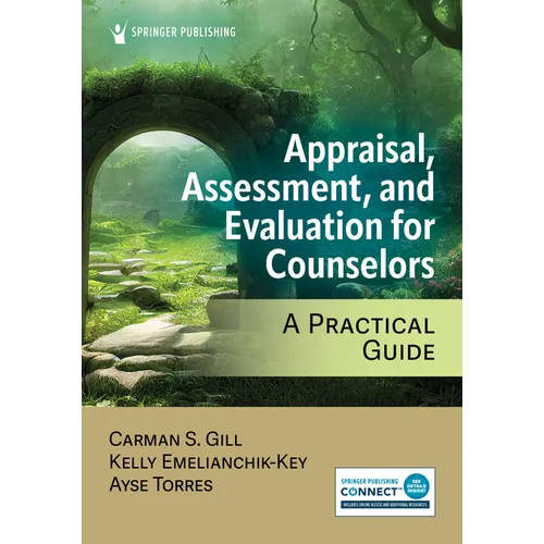 Appraisal, Assessment, and Evaluation for Counselors: A Practical Guide - Paperback