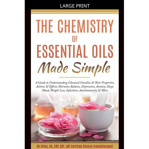 The Chemistry of Essential Oils Made Simple - Paperback