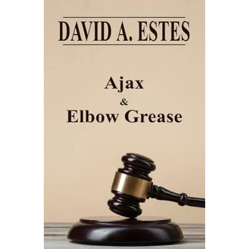 Ajax & Elbow Grease - Paperback