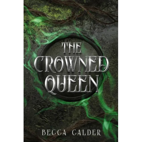 The Crowned Queen: A Dark Fae Romantasy Novel - Paperback