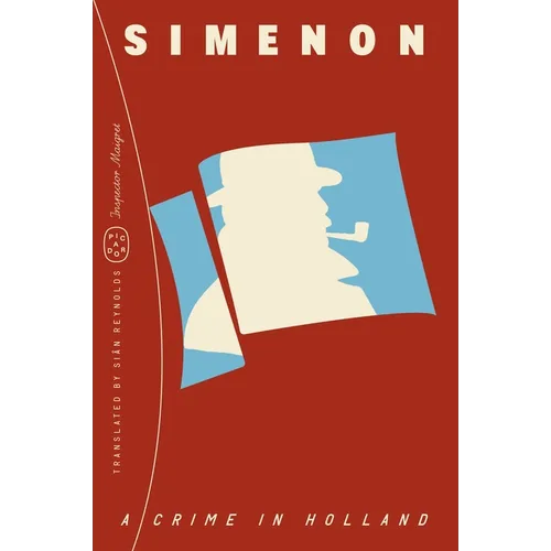 A Crime in Holland (Inspector Maigret)