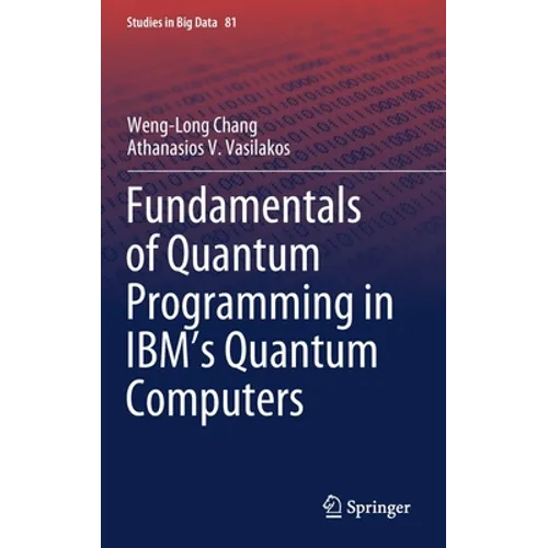 Fundamentals of Quantum Programming in Ibm's Quantum Computers - Hardcover