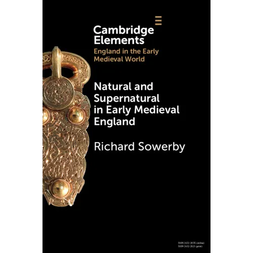 Natural and Supernatural in Early Medieval England - Paperback