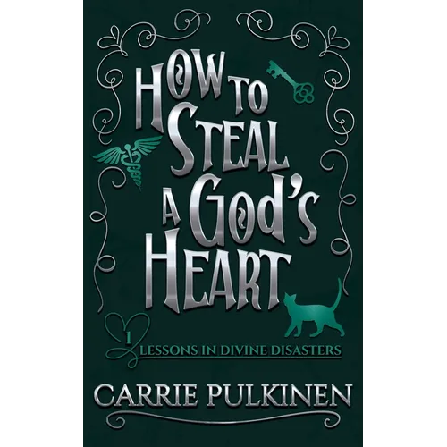 How to Steal a God's Heart: A Sinfully Funny Paranormal Romantic Comedy - Paperback