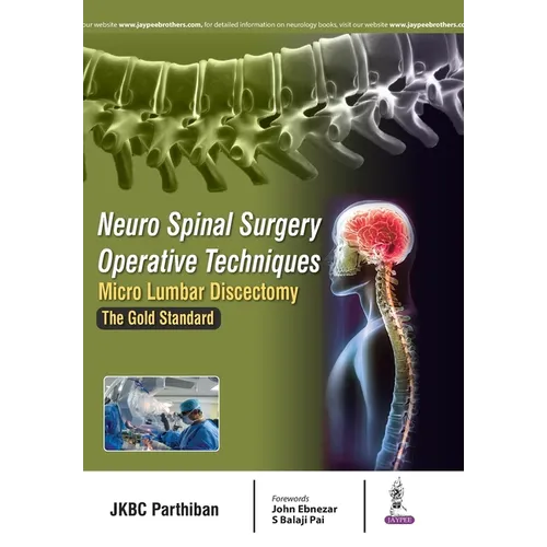 Neuro Spinal Surgery Operative Techniques Micro Lumbar Discectomy the Gold Standard - Paperback