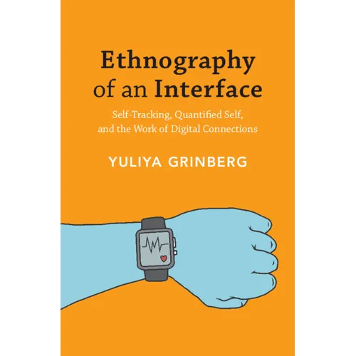 Ethnography of an Interface - Paperback