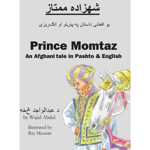 Prince Momtaz: An Afghani Tale in Pashto & English - Hardcover