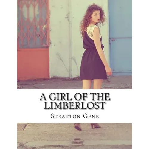 A Girl of the Limberlost - Paperback