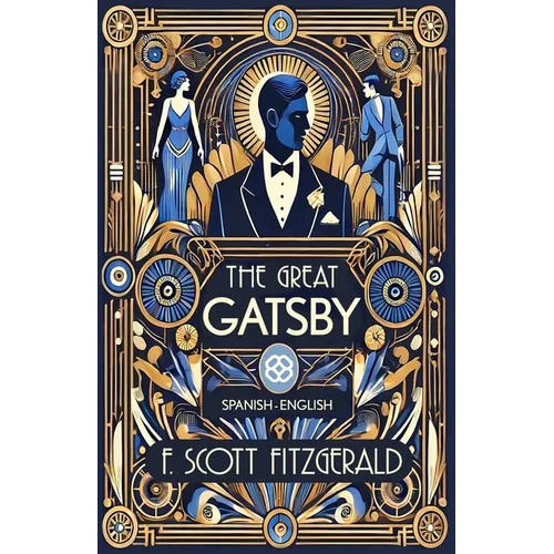 The Great Gatsby: Spanish-English Bilingual Edition - Paperback