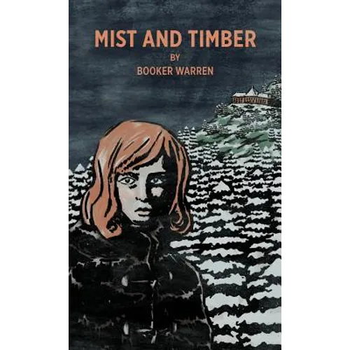 Mist and Timber - Paperback