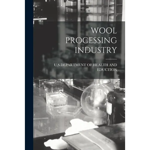 Wool Processing Industry - Paperback