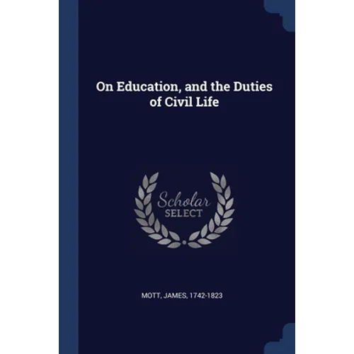 On Education, and the Duties of Civil Life - Paperback