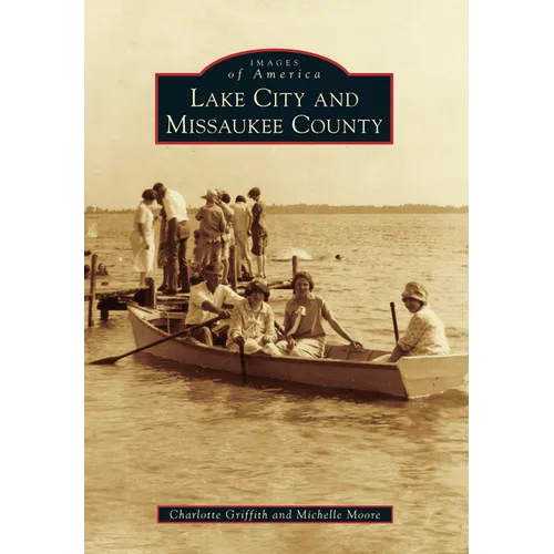 Lake City and Missaukee County - Paperback