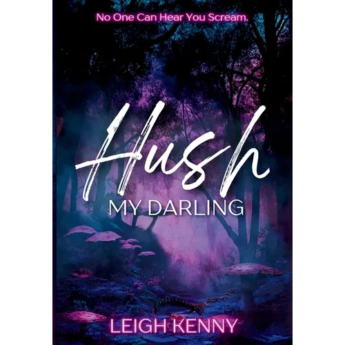Hush, My Darling - Hardcover