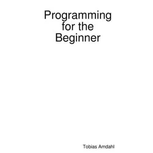 Programming for the Beginner - Paperback