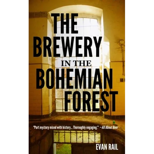 The Brewery in the Bohemian Forest - Paperback