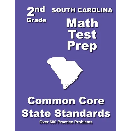 South Carolina 2nd Grade Math Test Prep: Common Core State Standards - Paperback