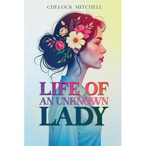 Life of an Unknown Lady - Paperback