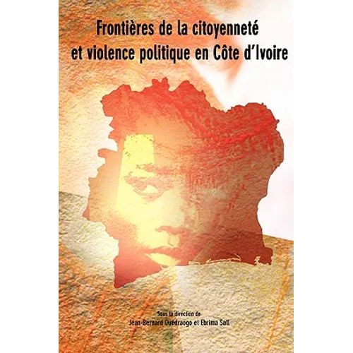 Frontieres de la citoyennete et violence politique en Cote d'Ivoire - Paperback