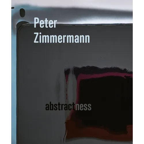 Peter Zimmermann: Abstractness - Paperback