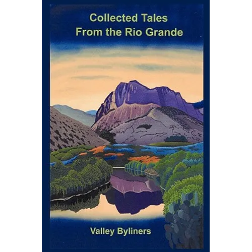 Collected Tales from the Rio Grande - Paperback