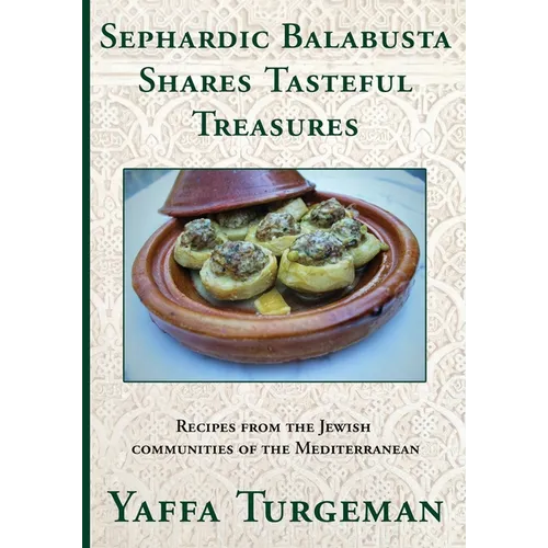 Sephardic Balabusta: Shares Tasteful Treasures - Paperback