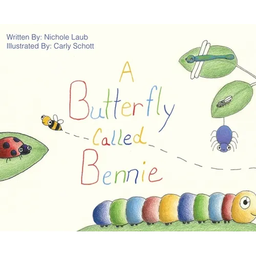 A Butterfly Called Bennie - Hardcover