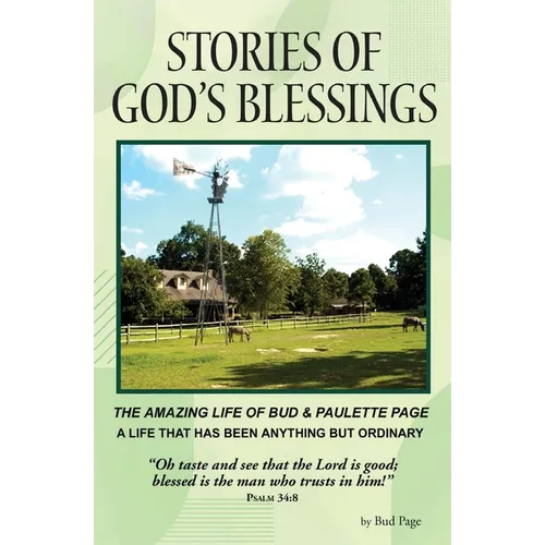 Stories of God's Blessings: The amazing life of Bud and Paulette Page - Paperback