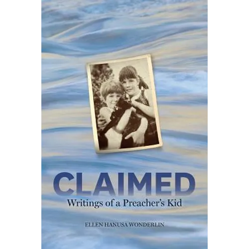 Claimed: Writings of a Preacher's Kid - Paperback